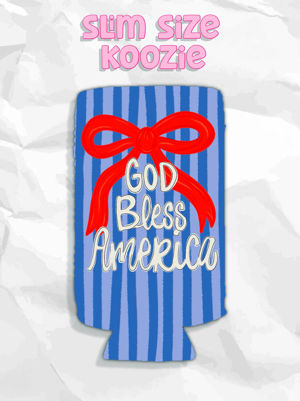 SLIM God bless America bow patriotic koozies 